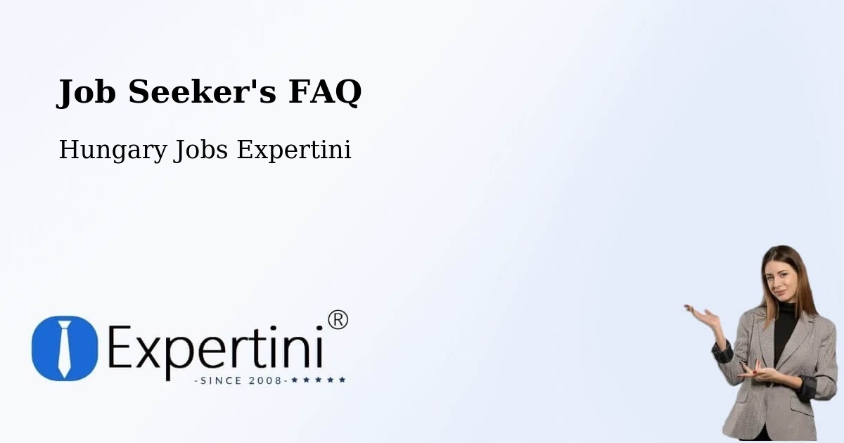 Job Seeker FAQ – Döbrököz - Hungary Jobs Expertini